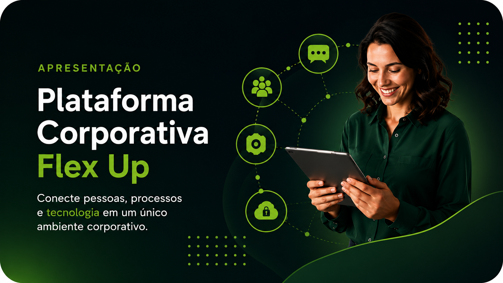 Apresentação Plataforma Corporativa Flex Up
